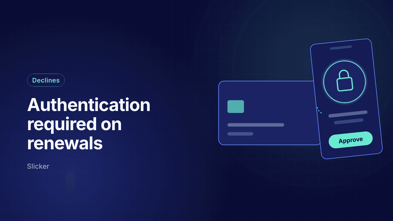 Authentication Required Declines on Subscription Renewals: SCA, MIT Exemptions and Recovery